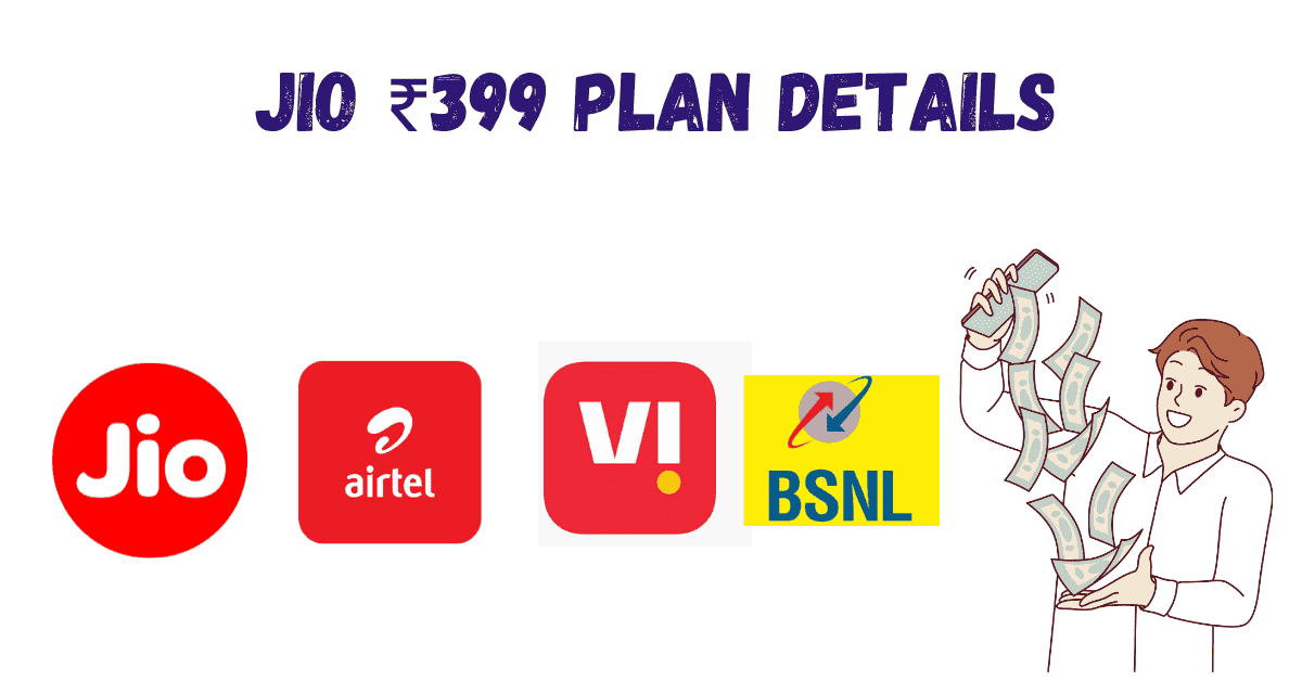 Jio ₹399 Plan Details